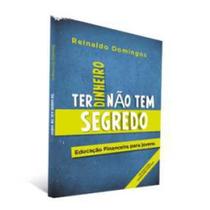 Ter Dinheiro Não Tem Segredo (3ª Ed) Esgotado - DSOP EDUCACAO FINANCEIRA