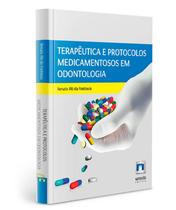 Terapêutica E Protocolos Medicamentosos Em Odontologia - NAPOLEAO