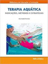 Terapia aquática - indicações, métodos e estratégias