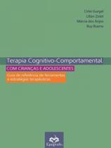 Terapia cognitivo-comportamental com crianças e adolescentes Terapia cognitivo-comportamental com crianças e adolescentes