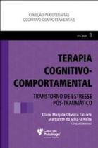 Terapia cognitivo-comportamental: transtorno de estresse pos-traumatico - v