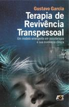 Terapia de Revivência Transpessoal Terapia de Revivência Transpessoal