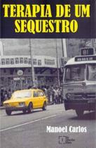 Terapia de um sequestro - IN MEDIA RES EDITORA Terapia de um sequestro - IN MEDIA RES EDITORA