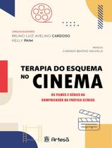 Terapia Do Esquema No Cinema - ARTESA EDITORA