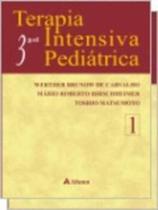 Terapia Intensiva Pediátrica - 2 Volumes - 3ª Edicão - Atheneu