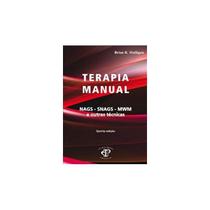 Terapia Manual. NAGS-SNGAS-MVM e Outras Técnicas - PREMIER EDITORIAL Terapia Manual. NAGS-SNGAS-MVM e Outras Técnicas - PREMIER EDITORIAL