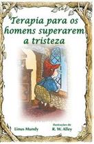 Terapia para os homens superarem a tristeza - Paulus Editora