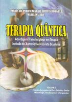 Terapia quantica uma abordagem transdisciplinar vol. 3 - EDITORA KELPS