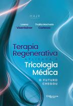 Terapia regenerativa aplicada a tricologia medica o futuro chegou