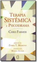 Terapia Sistêmica e Psicodrama - 01Ed/04