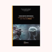 Terapias cognitivo-comportamentais: analisando teoria e prática por meio de filmes