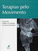 Terapias pelo movimento - 1ª Edição - Fritz e outros