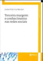 Terceira margem - conhecimento nas redes sociais