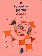 Terceira Perna, A Terceira Perna, A