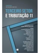 Terceiro setor e tributação 11 - vol. 11 Terceiro setor e tributação 11 - vol. 11