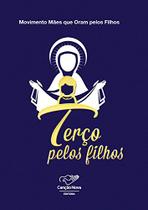 Terço pelos Filhos (Movimento Mães que Oram pelos filhos)