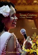 Teresa Cristina e Grupo Semente O mundo é meu lugar Ao vivo DVD