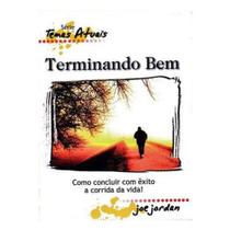 Terminando Bem - Temas Atuais Terminando Bem - Temas Atuais
