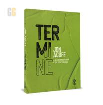 Termine - jon acuff - EDITORA VIDA Termine - jon acuff - EDITORA VIDA