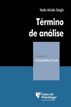 Termino de Analise - Col. Clinica Psicanalitica Termino de Analise - Col. Clinica Psicanalitica