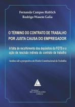Termino Do Contrato De Trabalho Por Justa Causa Do Empregador, O - LIVRARIA DO ADVOGADO Termino Do Contrato De Trabalho Por Justa Causa Do Empregador, O - LIVRARIA DO ADVOGADO
