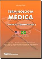 Terminologia Medica: Guia de Ingles Para Medicos - CIENCIA MODERNA