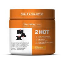 Termogênico 2HOT (200g) - Max Titanium Termogênico 2HOT (200g) - Max Titanium