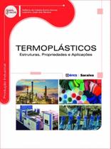 Termoplásticos - Estruturas, Propriedades e Aplicações - ERICA