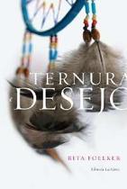 Ternura e desejo Ternura e desejo