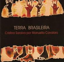 Terra Brasileira - Cristina Saraiva Por Manuella Cavalaro Cd