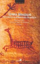 Terra Brasilis - Pré-História e Arqueologia da Psique