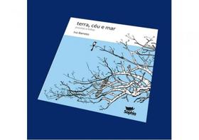 Terra, céu e mar - poemas e linhas