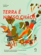 Terra e nosso chao - EVOLUIR CULTURAL Terra e nosso chao - EVOLUIR CULTURAL