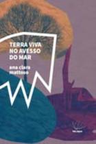 Terra viva no avesso do mar - URUTAU EDITORA