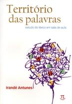Território Das Palavras - Estudo Do Léxico Em Sala De Aula