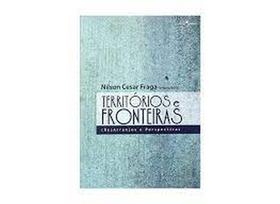 Territorios e fronteiras (re)arranjos e perspectivas - INSULAR