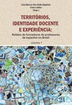 Territórios, identidade docente e experiência - vol. 1 - PONTES EDITORES Territórios, identidade docente e experiência - vol. 1 - PONTES EDITORES