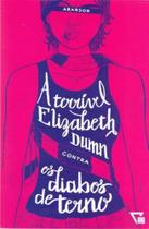 Terrível Elizabeth Dumn Contra Diabos de Terno, A Terrível Elizabeth Dumn Contra Diabos de Terno, A