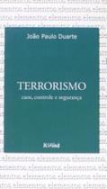 Terrorismo - Caos Controle E Segurança Terrorismo - Caos Controle E Segurança