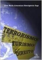 Terrorismo, Turismo, Direito - MEMNON EDICOES CIENTIFICAS LTDA