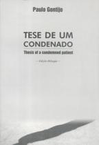 Tese de Um Condenado. Thesis of a Condemned Patient - Thesaurus Tese de Um Condenado. Thesis of a Condemned Patient - Thesaurus