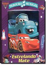 Tesouro Musical - Estrelando Mate - Col.disney Pixar Carros Toon