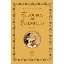 Tesouros de exemplos - Vol. II (Pe. Francisco Alves)