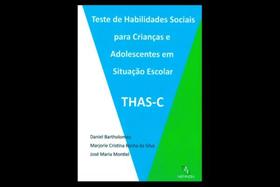 Teste de habilidades sociais para crianças e adolescentes em situação escolar thas-c - MEMNON Teste de habilidades sociais para crianças e adolescentes em situação escolar thas-c - MEMNON