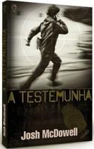 Testemunha, A