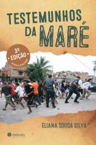 Testemunhos da Maré Testemunhos da Maré