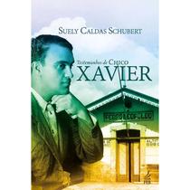 Testemunhos De Chico Xavier - Nova Edição -