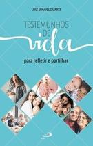 Testemunhos de vida Testemunhos de vida