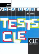 Tests cle de vocabulaire - niveau débutant Tests cle de vocabulaire - niveau débutant