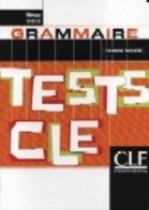 Tests De Grammaire (Niveau Avancé) - Livre De L'Élève